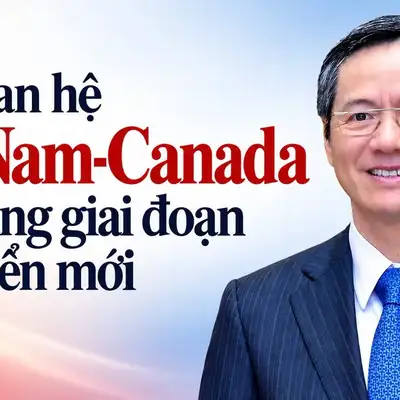 Đưa quan hệ Việt Nam-Canada bước sang giai đoạn phát triển mới 